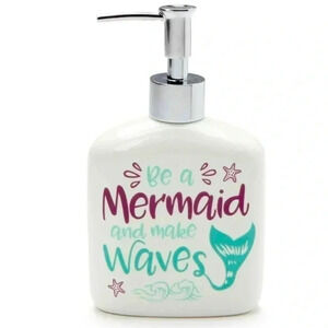 Soap Dispenser Our Name Is Mud Be A Mermaid 12 oz New